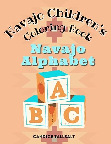 Navajo Children's Coloring Book: Navajo Alphabet